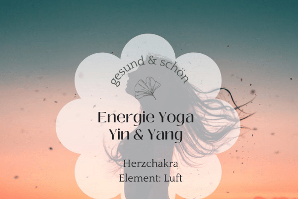 YIN & YANG YOGA Herzchakra & Element Luft - Das Bewegte Haus