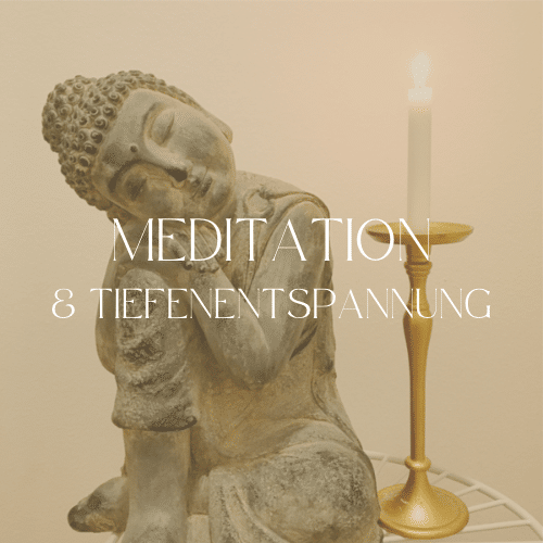 Meditation & Tiefenentspannung