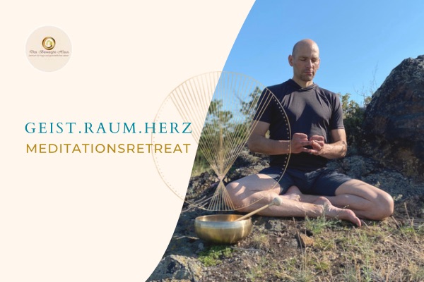 GEIST.RAUM.HERZ MEDITATIONSRETREAT - Das Bewegte Haus