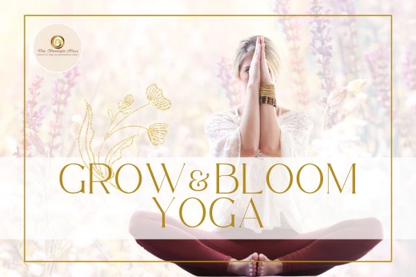 GROW & BLOOM YOGA *OnlineLive - Das Bewegte Haus