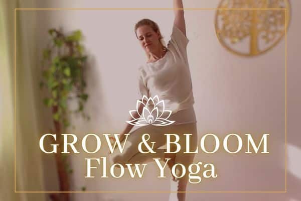 GROW & BLOOM Flow Yoga * Online - Das Bewegte Haus